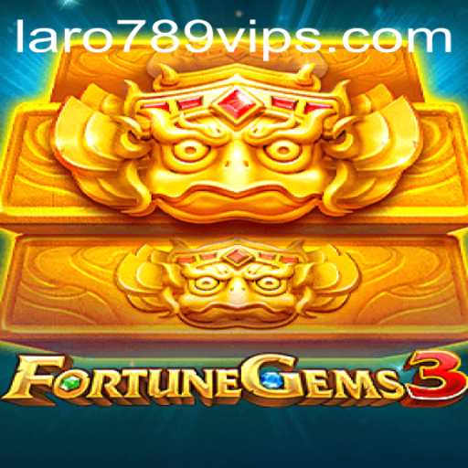 Discover the Enchanting World of FortuneGems3: A Gaming Experience with LaRo789